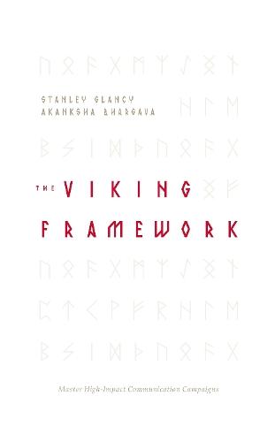 The VIKING Framework: Master High-Impact Communication Campaigns