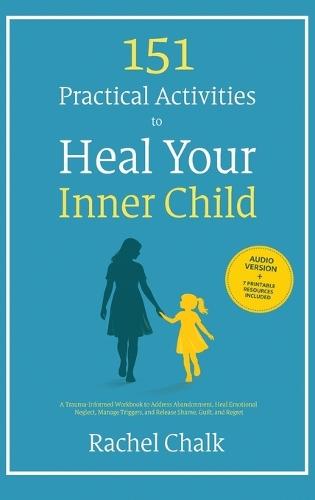 151 Practical Activities to Heal Your Inner Child