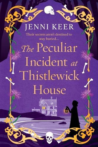 The Peculiar Incident at Thistlewick House