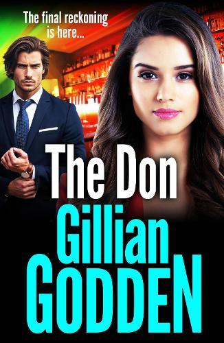 The Don: A BRAND NEW gritty, edge-of-your-seat gangland thriller from Gillian Godden