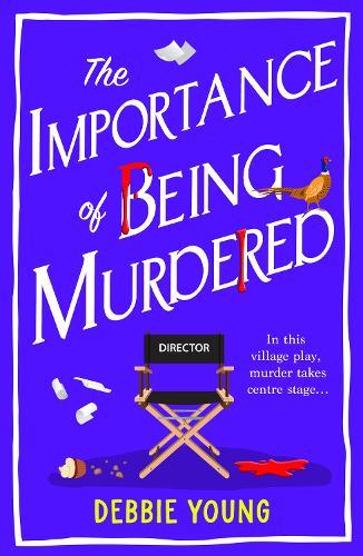 The Importance of Being Murdered: A BRAND NEW cozy mystery from bestseller Debbie Young for 2026