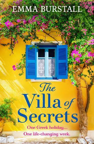 The Villa of Secrets: A BRAND NEW heartwarming story of friendship, healing and second chances for 2026