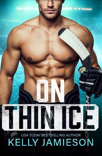 On Thin Ice: A BRAND NEW hockey player x pop star romance from USA Today Bestseller Kelly Jamieson for 2026