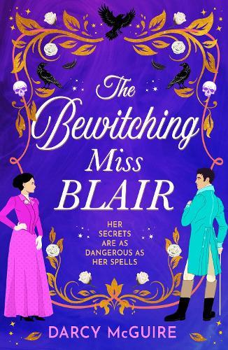 The Bewitching Miss Blair: Practical Magic meets Bridgerton in this BRAND NEW witchy historical romance from Darcy McGuire for 2026