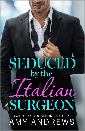 Seduced by the Italian Surgeon: Discover the steamy medical romance from Amy Andrews in 2026