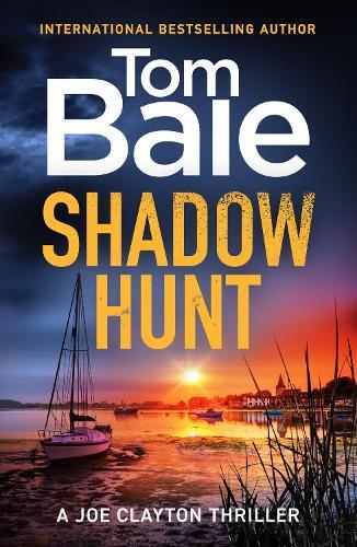 Shadow Hunt: The BRAND NEW heart-pounding thriller from Tom Bale for 2026