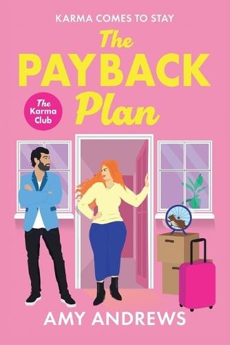 The Payback Plan: The HILARIOUS and spicy enemies to lovers romance from Amy Andrews