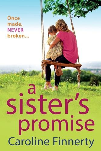 A Sister's Promise: The heartbreaking read from Caroline Finnerty