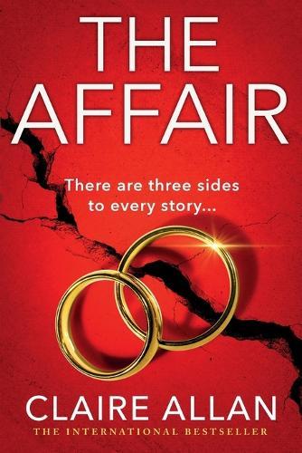 The Affair: The gripping psychological thriller from the USA TODAY BESTSELLER Claire Allan