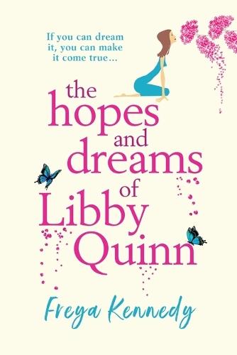 The Hopes and Dreams of Libby Quinn: The perfect uplifting Irish romantic comedy
