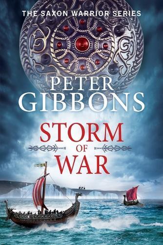 Storm of War: An action-packed historical adventure from award-winner Peter Gibbons