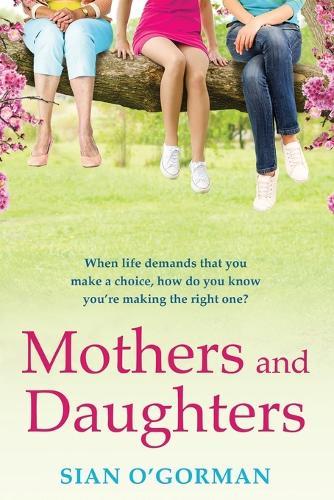 Mothers and Daughters: A beautiful Irish uplifting family drama of love, life and destiny