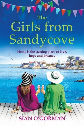 The Girls from Sandycove: The beautifully heart-warming, uplifting book club pick from Irish author Sian O'Gorman