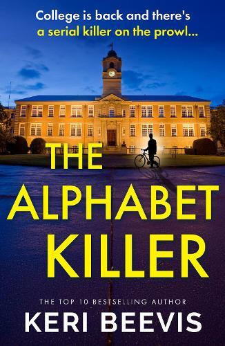 The Alphabet Killer: A heart-pounding serial killer thriller from Keri Beevis