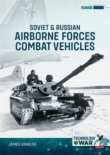 Soviet & Russian Airborne Forces Combat Vehicles