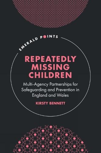 Repeatedly Missing Children: Multi-Agency Partnerships for Safeguarding and Prevention in England and Wales