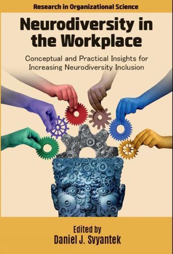 Neurodiversity in the Workplace: Conceptual and Practical Insights for Increasing Neurodiversity Inclusion