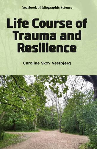 Life Course of Trauma and Resilience