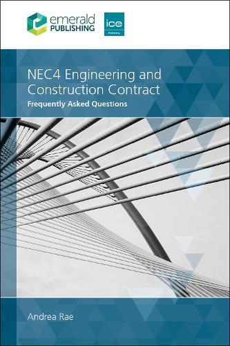 NEC4 Engineering and Construction Contract: Frequently Asked Questions