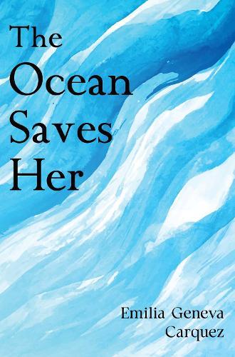 The Ocean Saves Her