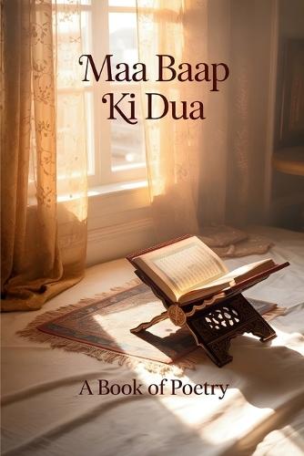 Maa Baap Ki Dua: The Prayer of Parents