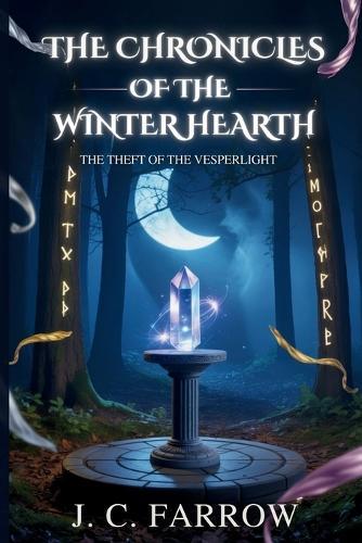 The Chronicles Of The Winter Hearth: The Theft Of The Vesperlight