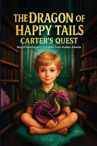 The Dragon of Happy Tails: Carter's Quest