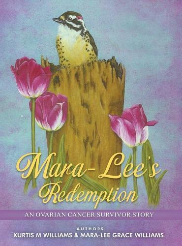 Mara-Lee's Redemption: An Ovarian Cancer Survivor Story