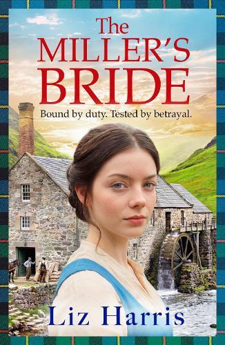 The Miller's Bride: A captivating historical saga of secrets, sabotage and a fight for independence