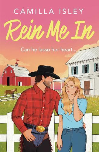 Rein Me In: Enter your cowboy era with this BRAND NEW sizzling small romance featuring enemies to lovers and forbidden attraction for 2026