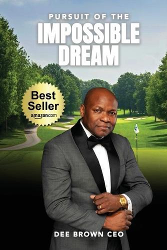 Pursuit Of The Impossible Dream