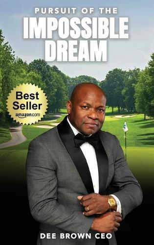 Pursuit Of The Impossible Dream