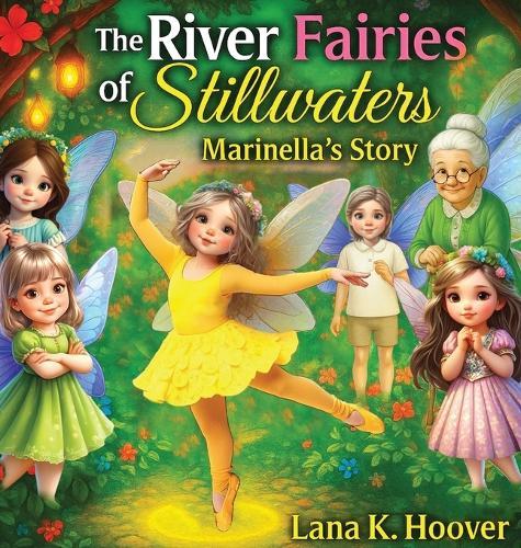 The River Fairies Of Stillwaters: Marinella's Story
