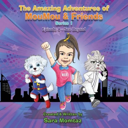The Amazing Adventures of MouMou & Friends: Series 1 - Episode 4