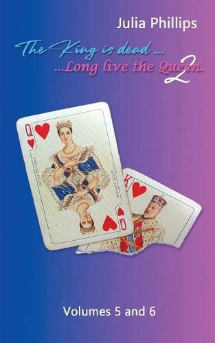 The King is Dead, Long live the Queen Book 2 (Volumes 5 and 6)