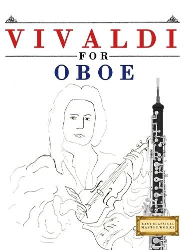 Vivaldi for Oboe: 10 Easy Themes for Oboe Beginner Book