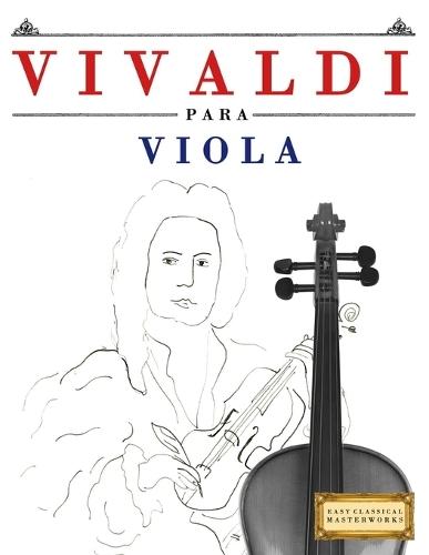 Vivaldi para Viola: 10 Piezas Fáciles para Viola Libro para Principiantes