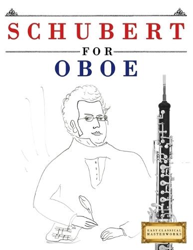 Schubert for Oboe: 10 Easy Themes for Oboe Beginner Book
