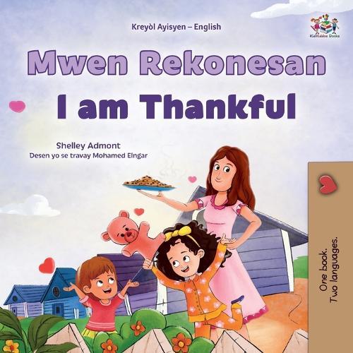 I am Thankful (Haitian Creole English Bilingual Children's Book)