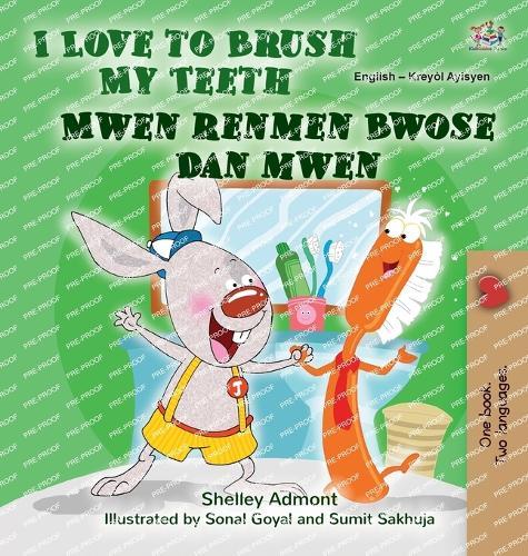 I Love to Brush My Teeth (English Haitian Creole Bilingual Book for Kids)