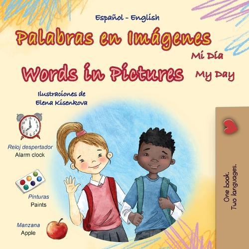 Words in Pictures - My Day (Spanish English Bilingual Children's Book)