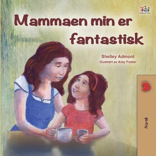 My Mom is Awesome (Norwegian Children's Book)