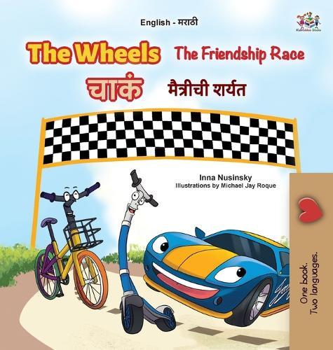 The Wheels The Friendship Race (English Marathi Bilingual Children's Book)