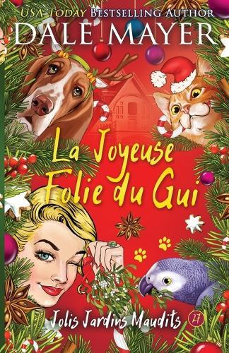 La Joyeuse Folie du Gui
