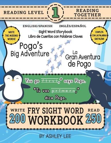 250 Sight Word Storybook, Pogo's Big Adventure (Level 1) Bilingual English/Spanish Inglés/Español: Write Over 200 Fry Sight Words in English and Spanish while you Read a Fun Story! 8.5""x11"" (Index Included)