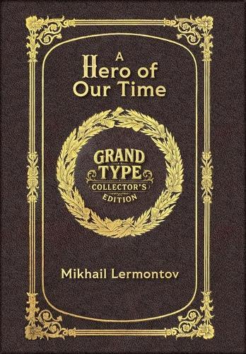 A Hero of Our Time (Grand Type Collector's Edition) (Laminated Hardback with Jacket) Large Print