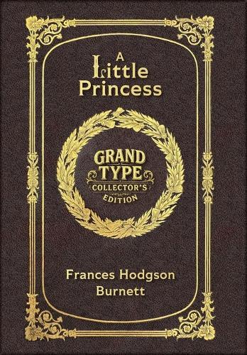 A Little Princess (Grand Type Collector's Edition) (Laminated Hardback with Jacket) Large Print
