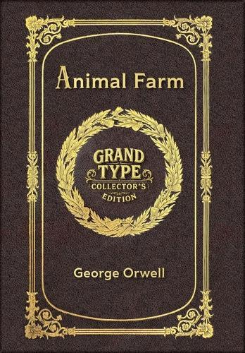 Animal Farm (Grand Type Collector's Edition) (Case Laminate) Large Print