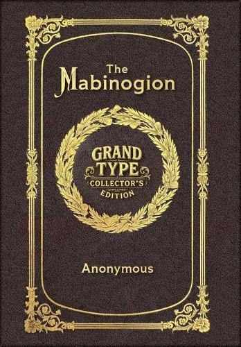 The Mabinogion (Grand Type Collector's Edition) (Laminated Hardback with Jacket) Large Print