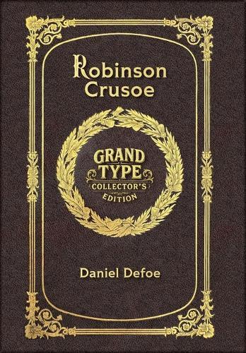 Robinson Crusoe (Grand Type Collector's Edition) (Laminated Hardback with Jacket) Large Print